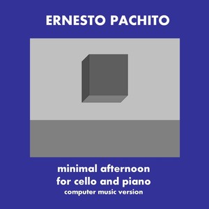Minimal Afternoon for Cello and Piano (Computer Music Version)