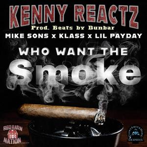 Who Want The Smoke (feat. Mike Sons, Klass & Lil Payday)