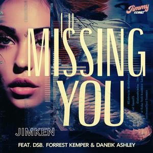Missing You (feat. Forrest Kemper)
