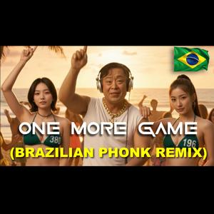 One More Game (Brazilian Phonk)