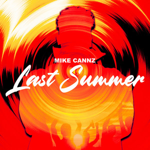 Last Summer (Explicit)