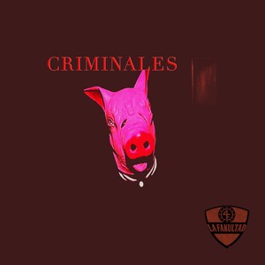 Criminales (Explicit)