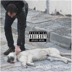 olacağı varmış (Explicit)