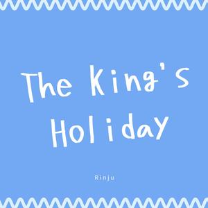 The King's Holiday