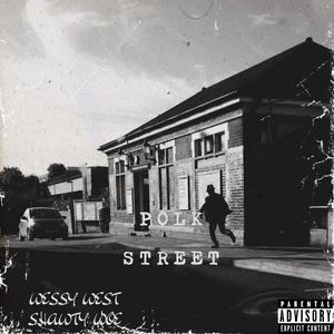 Polk Street (feat. ShawtyWoe) [Explicit]