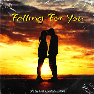 Falling For You (feat. Trinidad Cardona) (Explicit)