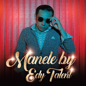 Manele by Edy Talent