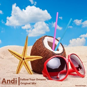 Follow Your Dreams (Original Mix)