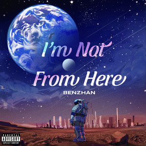 I'm Not from Here (Explicit)