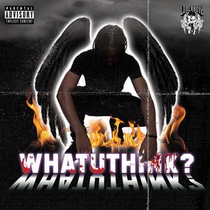 WhatUThink? (Explicit)