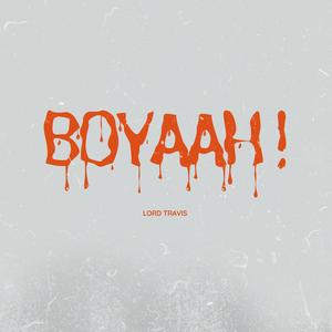 Boyaah (Explicit)