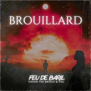 Brouillard (Explicit)