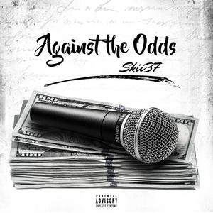 Against the Odds (Explicit)