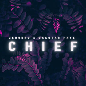 Chief (feat. Dakotah Faye) (Explicit)