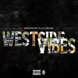 Westside Vibes (Explicit)