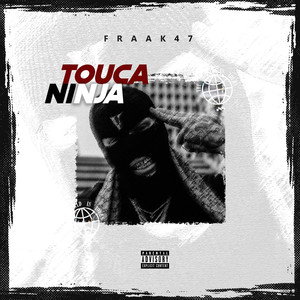 Touca Ninja (Explicit)