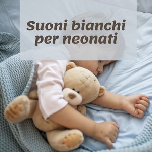 Suoni bianchi per neonati