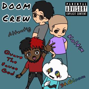 Doom Crew (feat. Koltix, Altentig & St.Gloom) [Explicit]