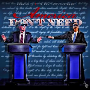 America Don't Need (Explicit)