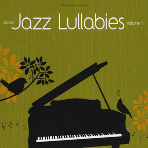 Classic Jazz Lullabies, Vol. 1