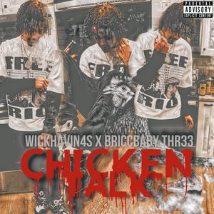 CHICKEN TALK (feat. BRICCBABY THR33) [Explicit]