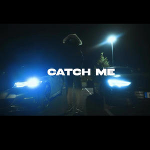 Catch Me (Explicit)