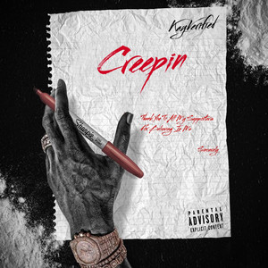 Creepin (Explicit)