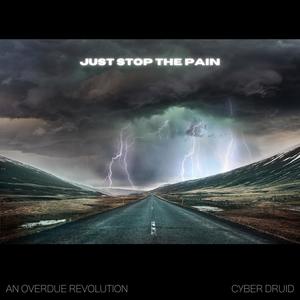 Just stop the Pain (feat. An Overdue Revolution)