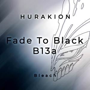 Fade to Black_B13a