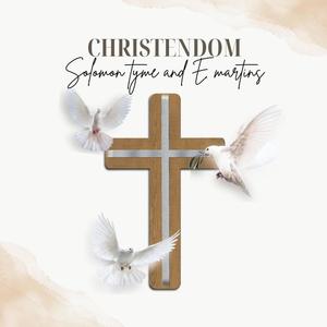 Christendom (feat. E Martins)