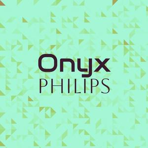 Onyx Philips