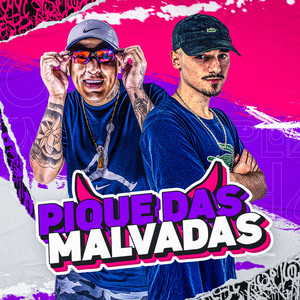 Pique das Malvadas (Explicit)