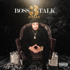 Boss Talk, Vol. 3 (Explicit)