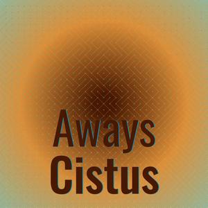 Aways Cistus