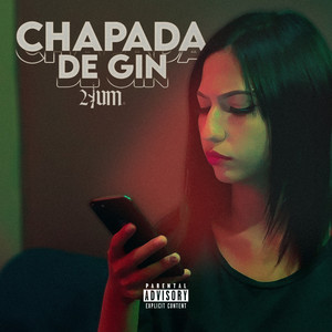 Chapada de Gin (Explicit)