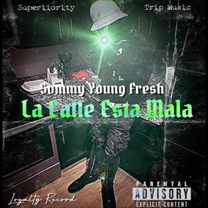 La Calle Esta Mala (feat. Superiiority)