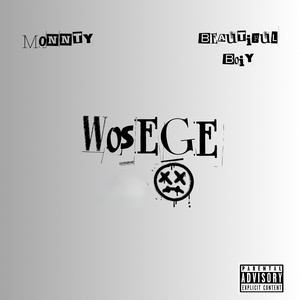 Wosege (Explicit)