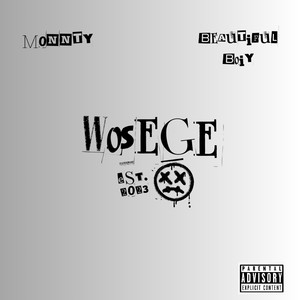 Wosege (Explicit)