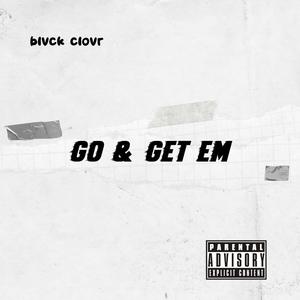 Go & Get em (feat. DillyGotItBumpin) [Explicit]