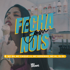 Fecha Com Nós (Explicit)