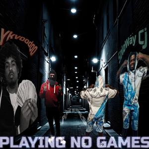 PLAYING NO GAMES (feat. Ykvoodoo) [Explicit]