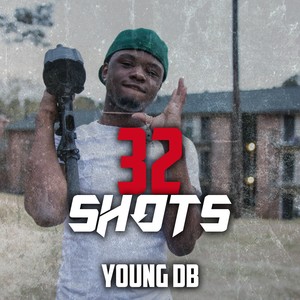 32 Shots (Explicit)