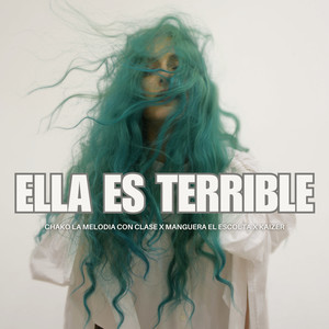 Ella Es Terrible (Explicit)