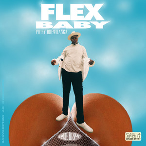Flex Baby (Explicit)