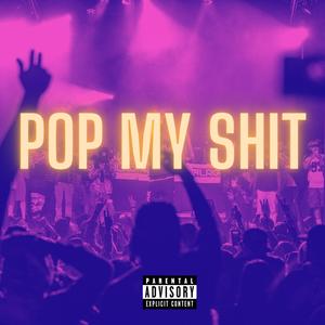 Pop My **** (Explicit)