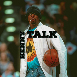 HENNY TALK (Explicit)