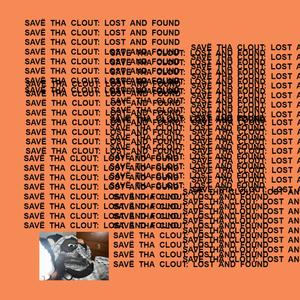 SAVË THA CLOUT: LOST AND FOUND (Explicit)