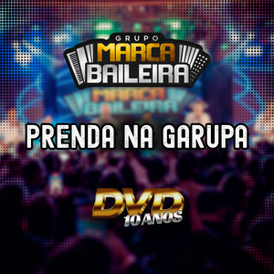 Prenda Na Garupa | DVD 10 Anos (Ao Vivo)
