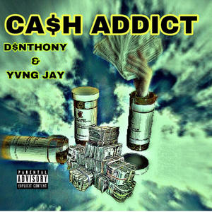 CASH ADDICT (Explicit)