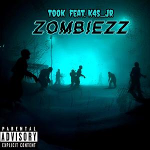 Zombiezz (feat. Took) [Explicit]